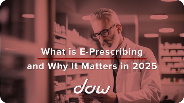 What Is E-Prescribing and Why It Matters in 2025