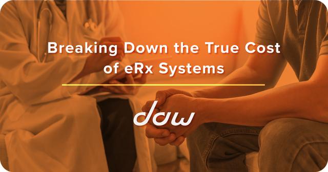 Breaking Down the True Cost of eRx Systems